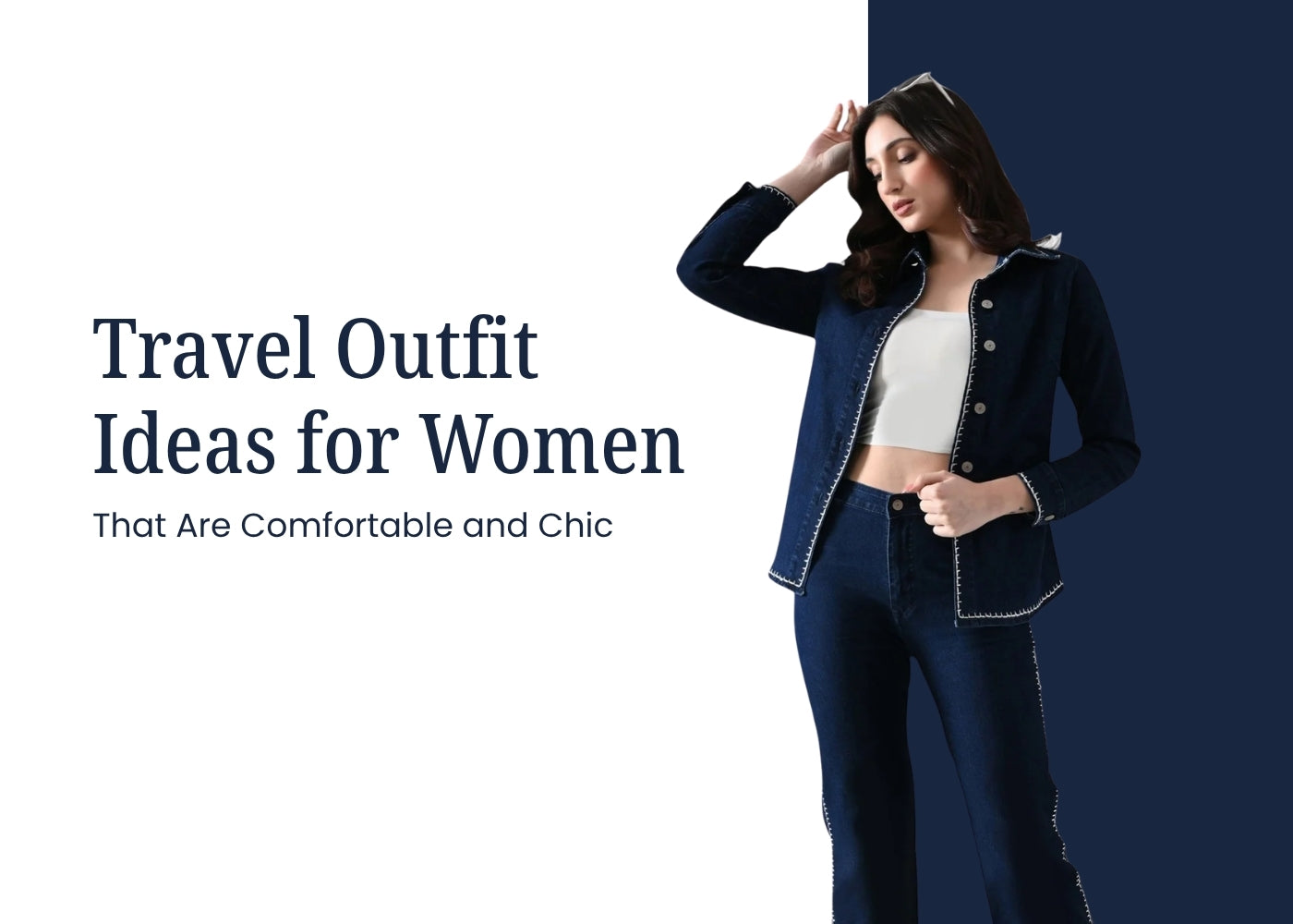 Travel Outfit Ideas for Women That Are Comfortable and Chic